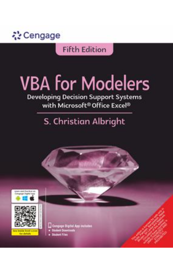 VBA FOR MODELERS: DEVELOPING DECISION
  SUPPORT SYSTEMS WITH MICROSOFT® OFFICE EXCEL®, FIFTH EDITION