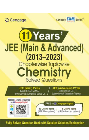 11 YRS' JEE (MAIN & ADV) (2013-23)
  CH-WISE T-WISE CHEM SOL Q