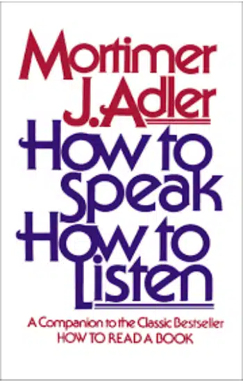 HOW TO SPEAK HOW TO LISTEN