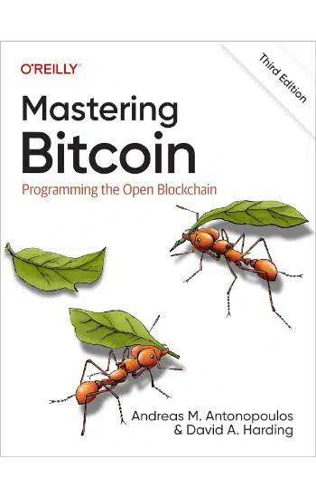 Mastering Bitcoin: Programming the Open Blockchain 3rd Edition