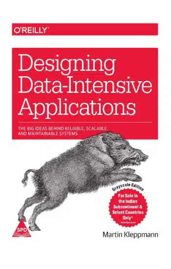 Designing Data-Intensive Applications: The Big Ideas Behind Reliable, Scalable, and Maintainable Systems