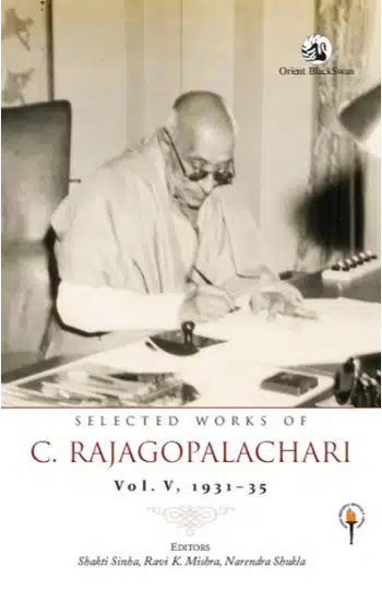 SELECTED WORKS OF C. RAJAGOPALACHARI VOL. V