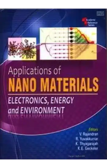 Applications Of Nano Materials: Electronics, Energy and Environment
