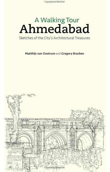 A Walking Tour: Ahmedabad