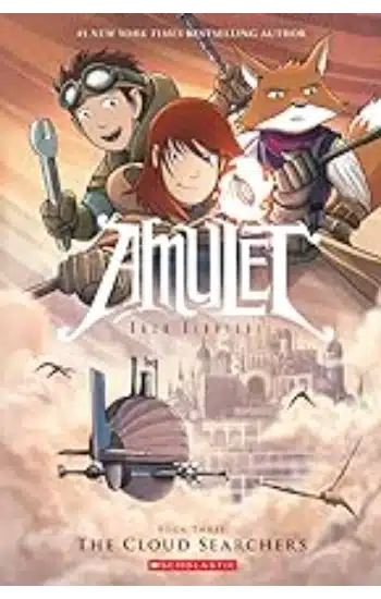 Amulet Book #3: The Cloud Searchers