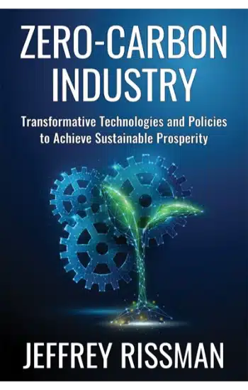 Zero-Carbon Industry: Transformative Technologies and Policies to Achieve Sustainable Prosperity