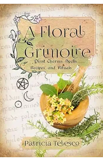 A FLORAL GRIMOIRE