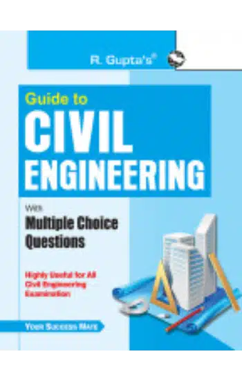 Guide to Civil Engineering (with Multiple Choice Questions)