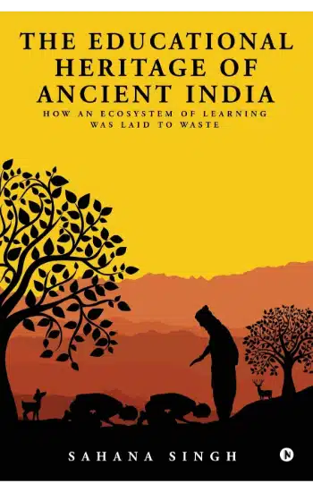 The Educational Heritage of Ancient India