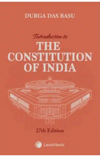 Introduction To The Constitution Of India (27th edition)