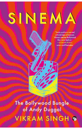 Sinema: The Bollywood Bungle Of Andy Duggal