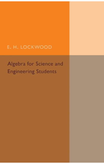 Algebra for Science and Engineering Students