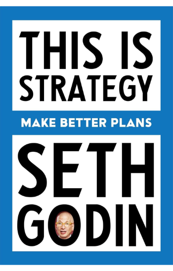 This Is Strategy: Make Better Plans