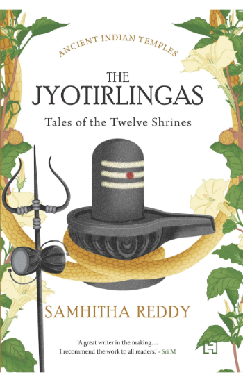 The Jyotirlingas: Tales of the Twelve Shrines