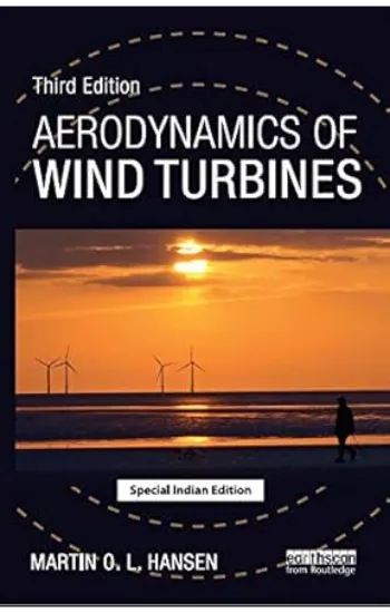 AERODYNAMICS OF WIND TURBINES, 3RD EDITION
