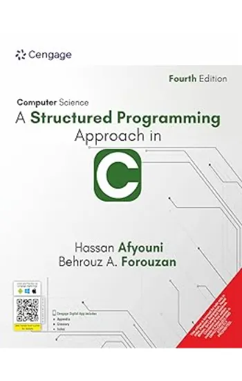 COMPUTER SCIENCE: A STRUCTURED PROGRAMMING APPROACH IN C 4TH EDITION