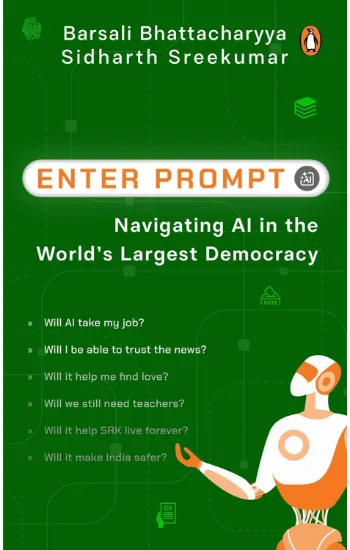 Enter Prompt: Navigating AI In The World's Largest Democracy