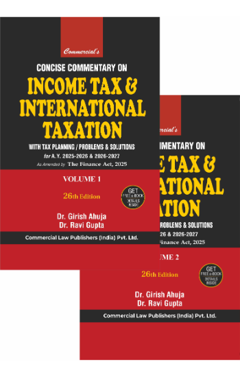 Concise Commentary on Income Tax & International Taxation (With Tax Planning / Problems & Solutions) in 2 Vols. Set