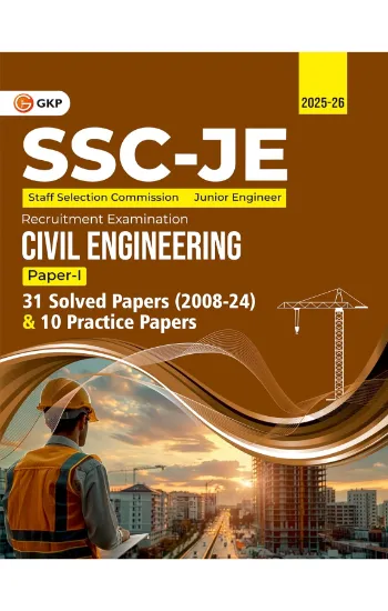 SSC-JE 2025: Civil Engineering Paper-1 : 31 Solved Papers of 2008-2024 & 10 Practice Sets