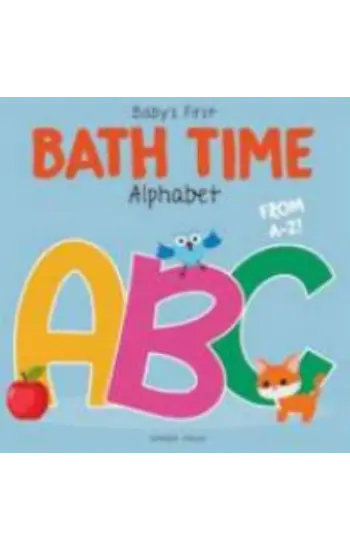 Baby's First Bath Time: Alphabet