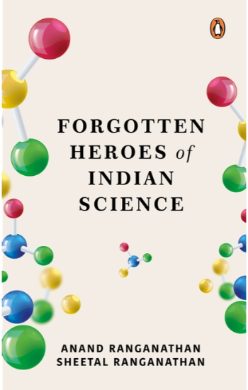 Forgotten Heroes of Indian Science