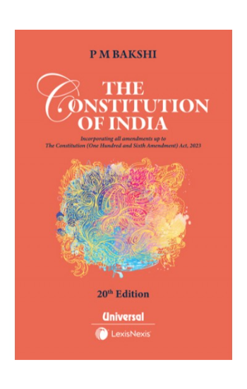 The Constitution of India - PM Bakshi - 20th/Ed.