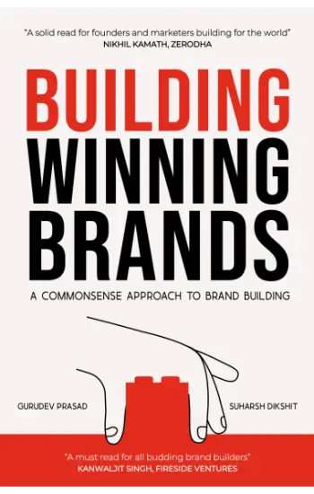 BUILDING WINNING BRANDS: A Commonsense Approach To Brand Building