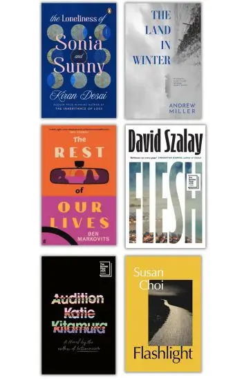 Booker Prize Shortlisted Combo Pack Of 6 Books : The Loneliness of Sonia and Sunny (Hardback) | Flashlight (Trade Paperback) | Audition (Hardback) | Flesh (Trade Paperback) | The Rest of Our Lives (Paperback) | The Land in Winter (Paperback)