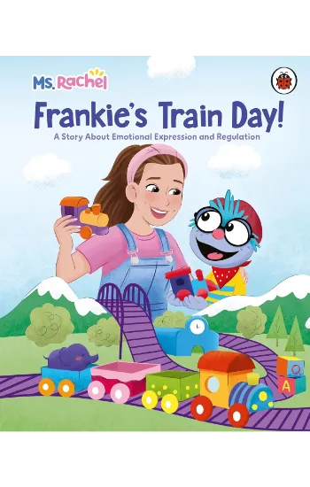 Ms Rachel: Frankie’s Train Day!