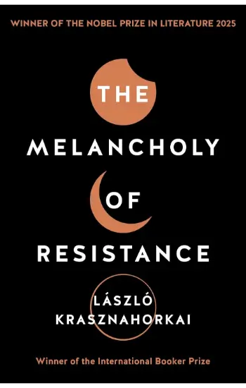The Melancholy of Resistance