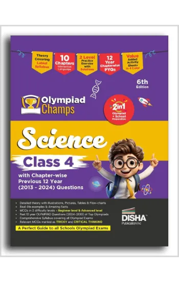 Disha Olympiad Champs Science Class 4 with Chapter-wise Previous 12 Year (2013 - 2024) Questions 6th Edition | Complete Prep Guide with Theory, PYQs & Practice Exercise | SOF, NSO |