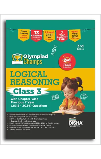 Disha Olympiad Champs Logical Reasoning Class 3 with Chapter-wise Previous 7 Year (2018 - 2024) Questions 3rd Edition | Complete Prep Guide with Theory, PYQs & Practice Exercise | SOF, IMO, NSO, IEO |
